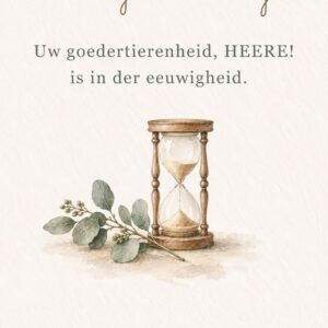 trouwdag Uw goedertierenheid